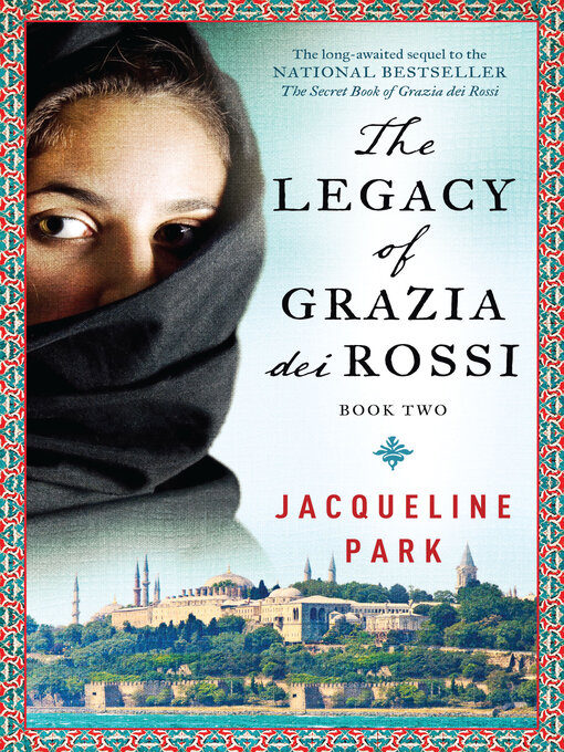 Title details for The Legacy of Grazia dei Rossi by Jacqueline Park - Available